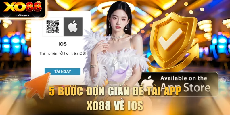 5 bước đơn giản để tải app XO88 về IOS