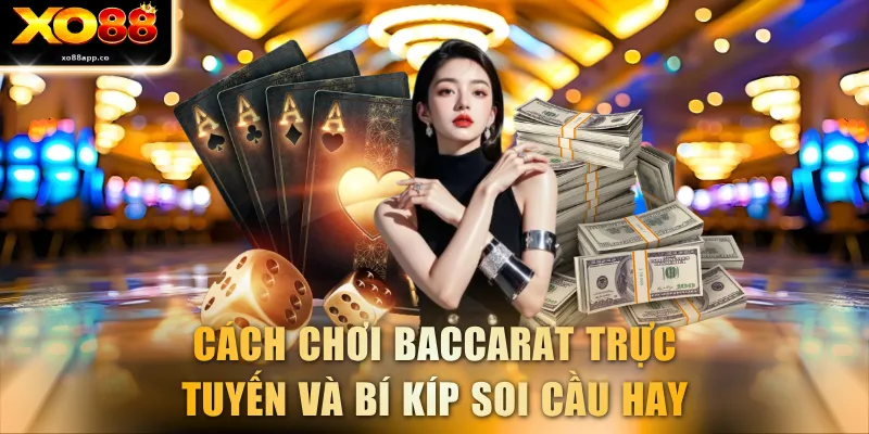 Cách Chơi Baccarat