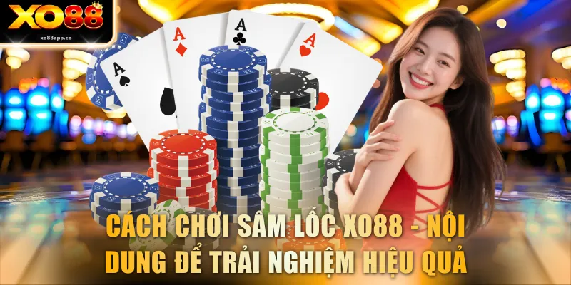 Cách Chơi Sâm Lốc