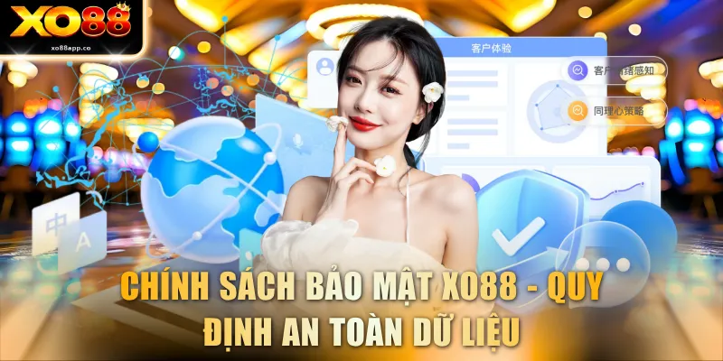 Chính sách bảo mật XO88 - Quy định an toàn dữ liệu
