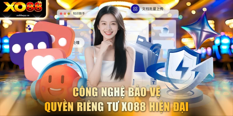 Công nghệ bảo vệ quyền riêng tư XO88 hiện đại