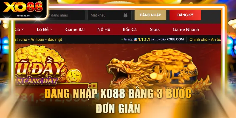 Đăng nhập XO88 bằng 3 bước đơn giản