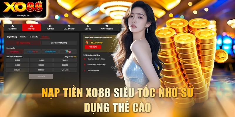 Nạp tiền XO88 siêu tốc nhờ sử dụng thẻ cào