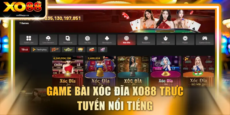 Xóc đĩa XO88 trực tuyến nổi tiếng